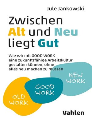 cover image of Zwischen Alt und Neu liegt Gut